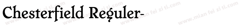 Chesterfield Reguler字体转换